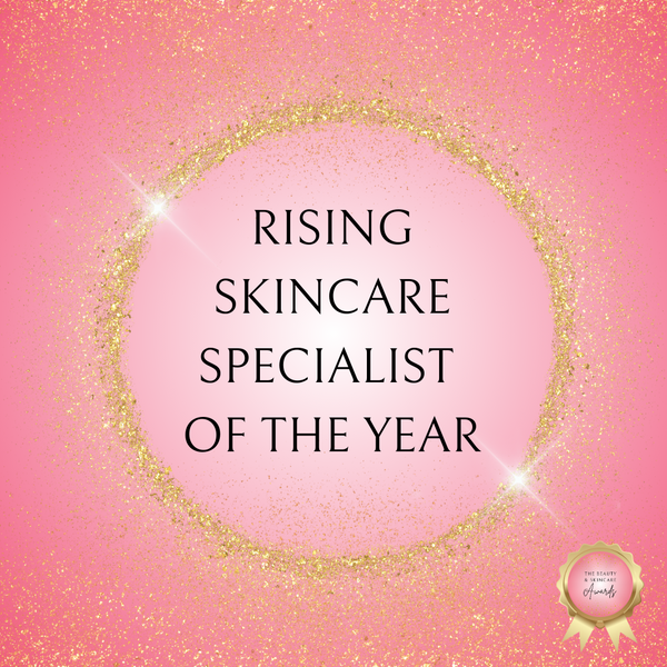 Rising Skincare Specialist of the Year